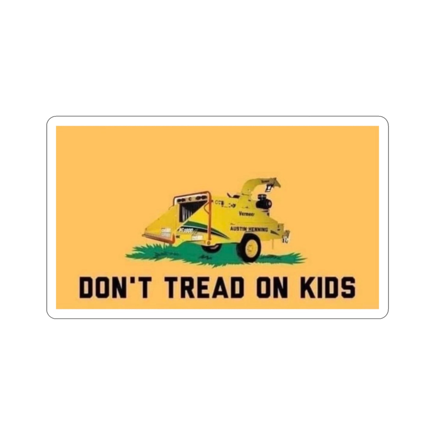 Don’t Tread On Kids Sticker