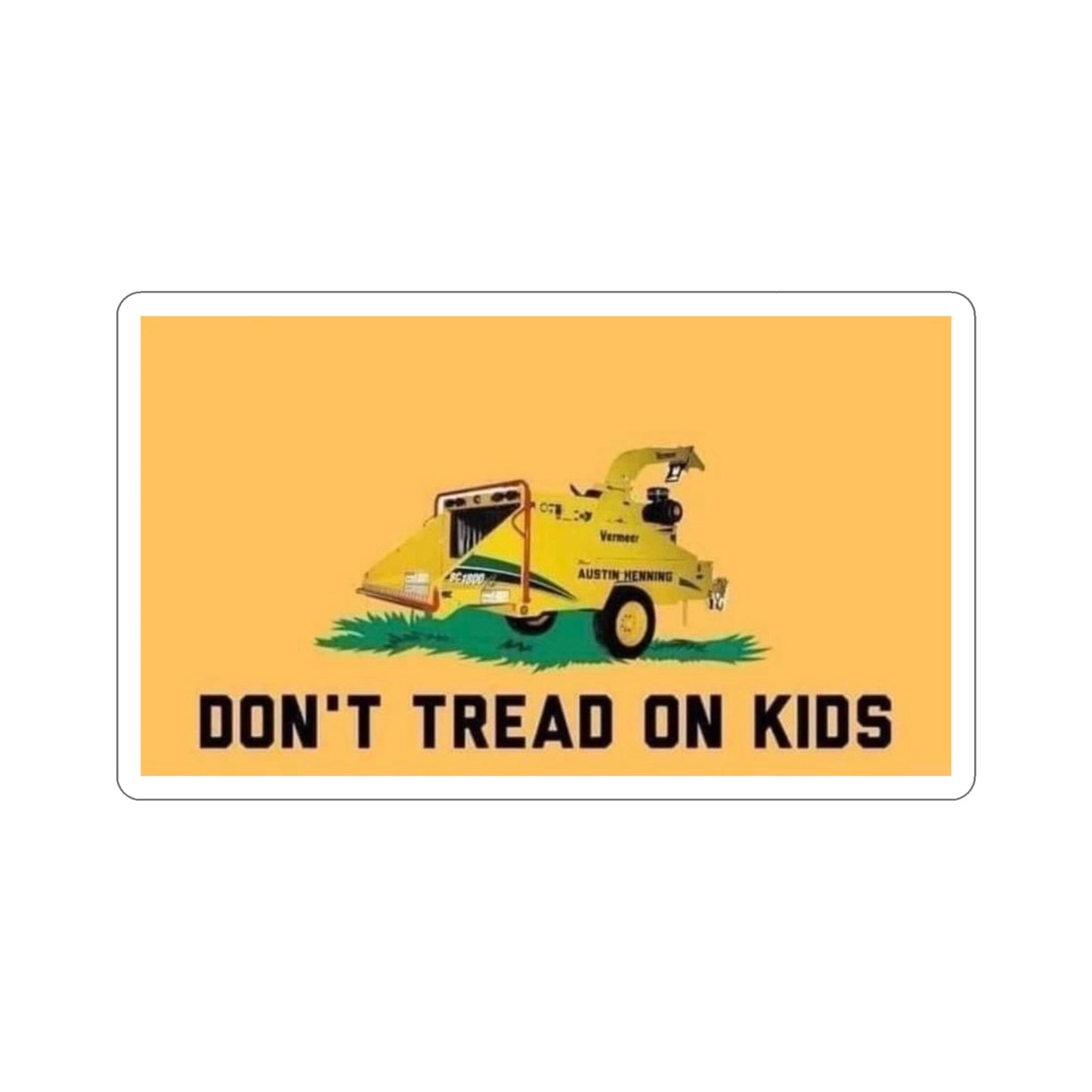 Don’t Tread On Kids Sticker